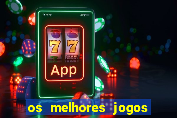 os melhores jogos do tigre