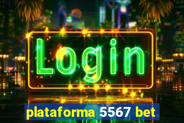 plataforma 5567 bet