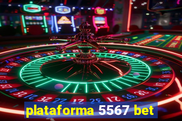 plataforma 5567 bet