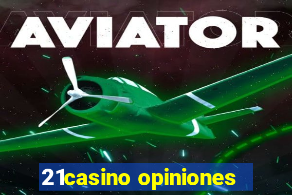 21casino opiniones