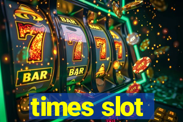 times slot