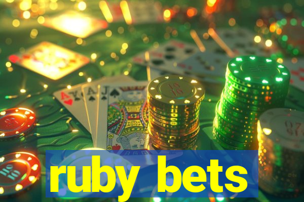 ruby bets