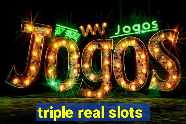 triple real slots