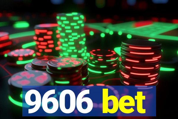 9606 bet