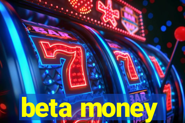 beta money