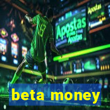 beta money