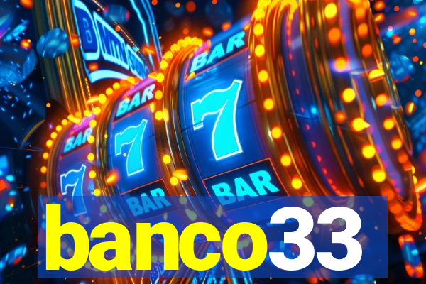 banco33