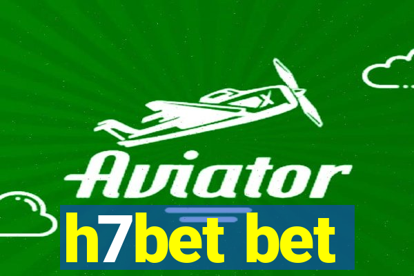 h7bet bet