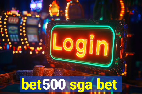 bet500 sga bet