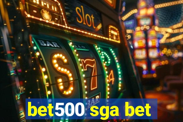 bet500 sga bet