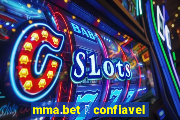 mma.bet 茅 confiavel