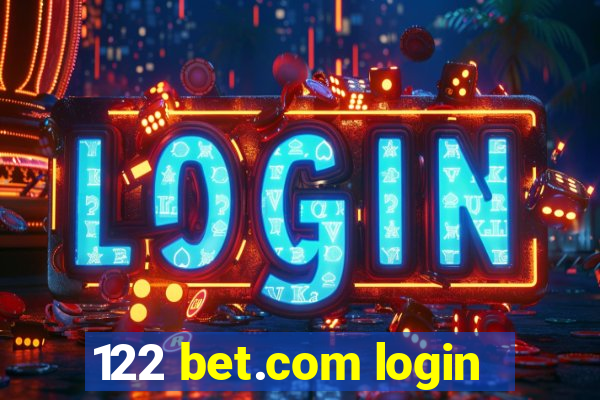 122 bet.com login