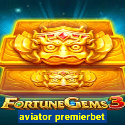 aviator premierbet