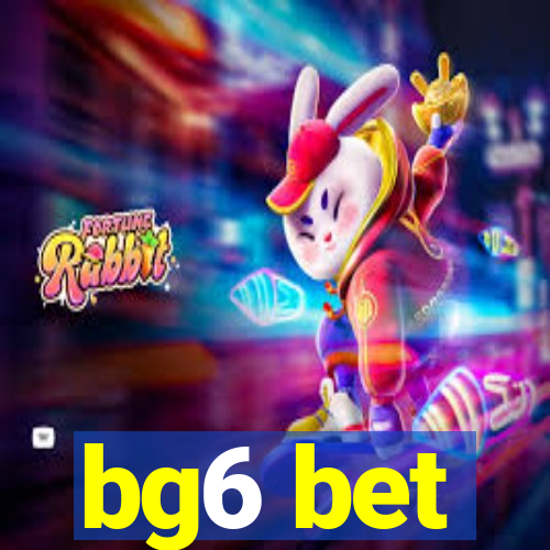 bg6 bet