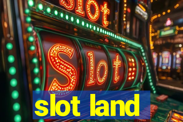 slot land