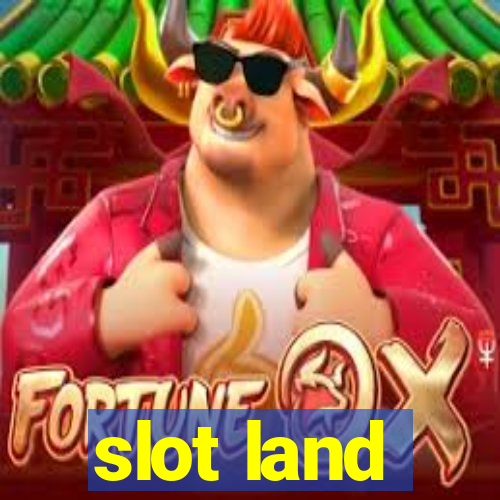 slot land