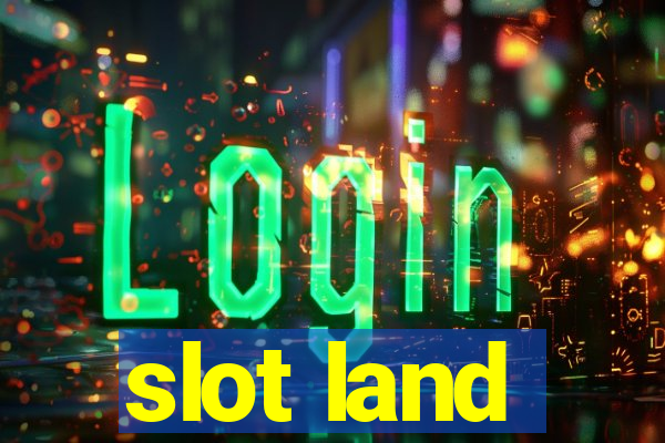 slot land