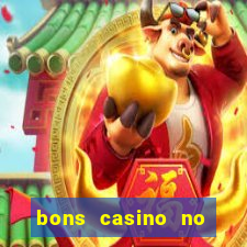 bons casino no deposit bonus