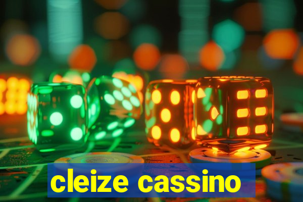 cleize cassino