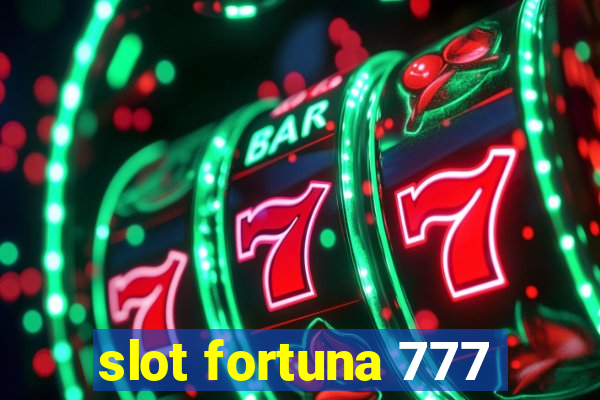 slot fortuna 777