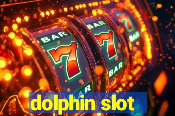 dolphin slot