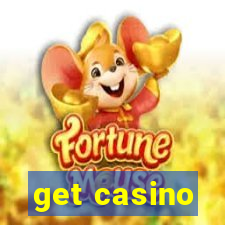 get casino