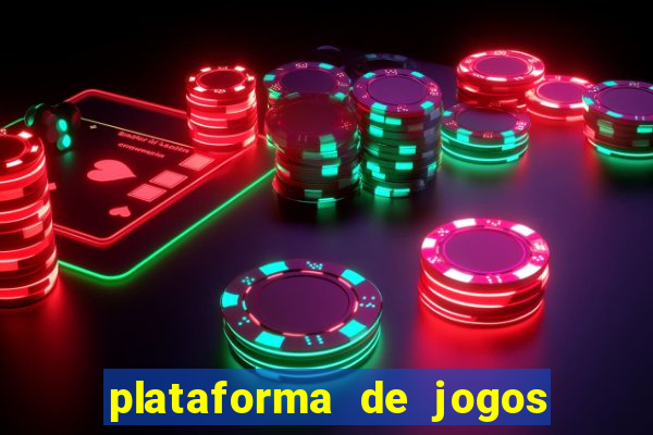 plataforma de jogos chinesa confiável