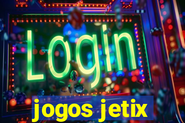 jogos jetix