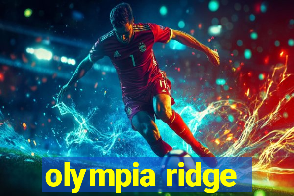 olympia ridge