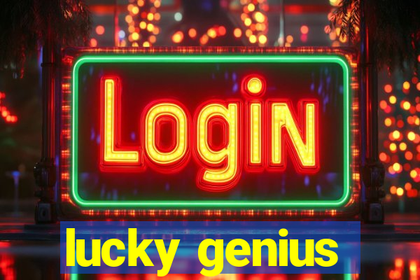 lucky genius