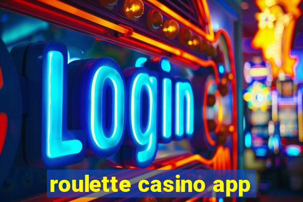 roulette casino app