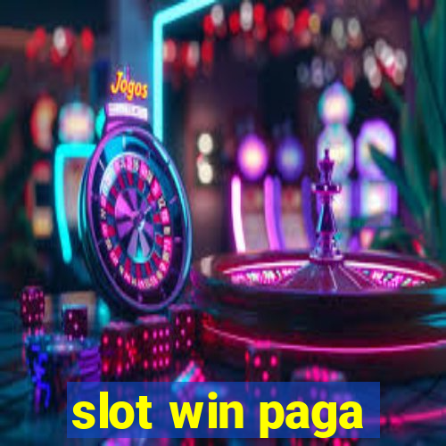 slot win paga