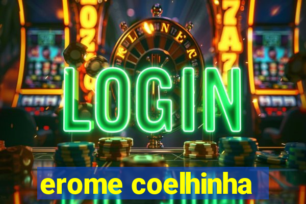 erome coelhinha