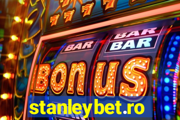 stanleybet.ro