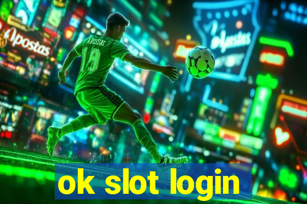 ok slot login