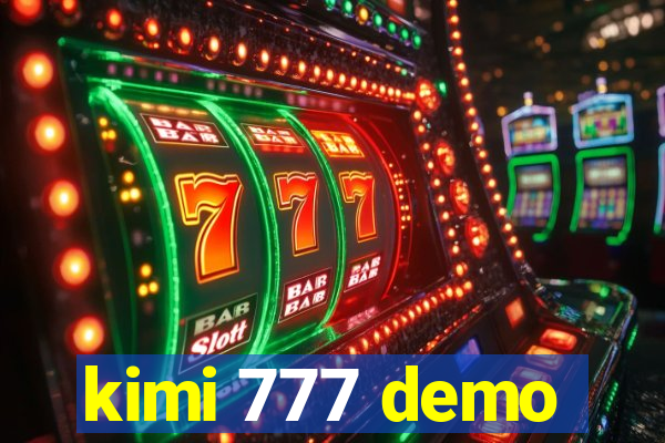 kimi 777 demo