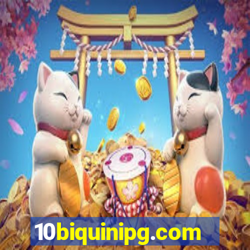 10biquinipg.com