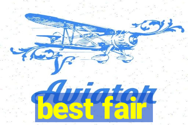 best fair