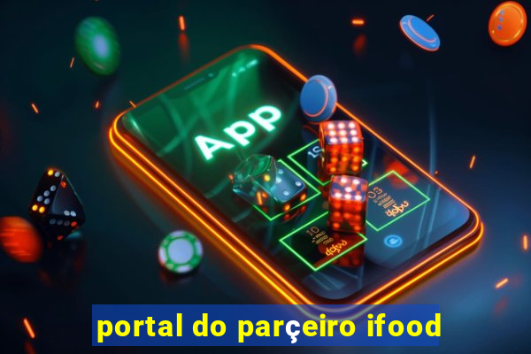 portal do parçeiro ifood