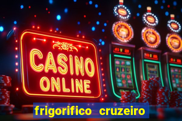 frigorifico cruzeiro do sul