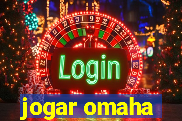 jogar omaha