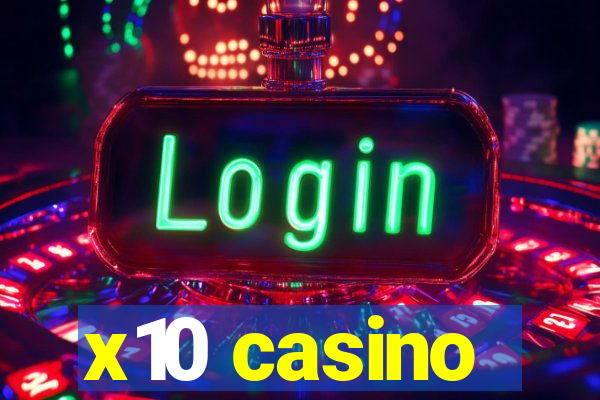 x10 casino