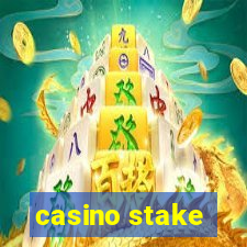 casino stake