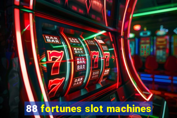 88 fortunes slot machines