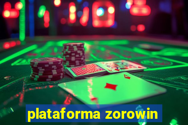 plataforma zorowin