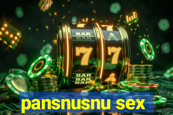 pansnusnu sex