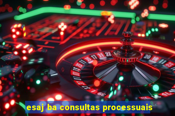 esaj ba consultas processuais