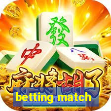 betting match