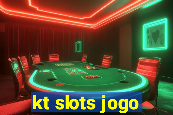 kt slots jogo