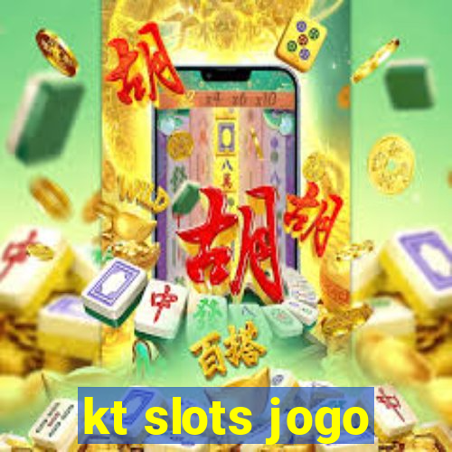 kt slots jogo